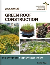 Leslie Doyle Essential Green Roof Construction (Paperback)