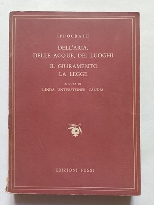Hippokrates der Luft, des Wassers, der Orte Der Eid Das Gesetz - Fussi 1957