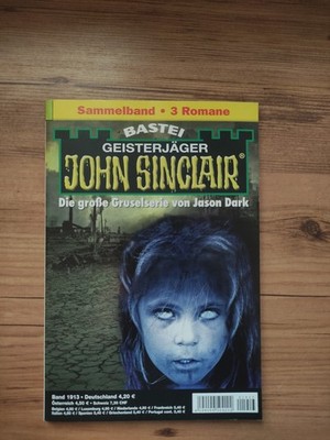 JOHN SINCLAIR , Sammelband 1913 , 3 Romane in einen,   Kult Horror, na2