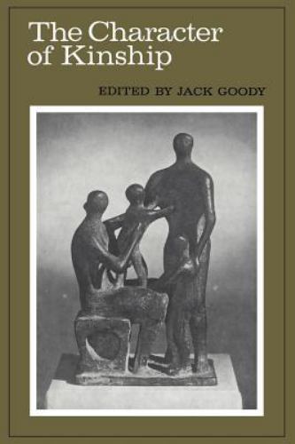 The Character of Kinship, Goody, Jack, Very Good