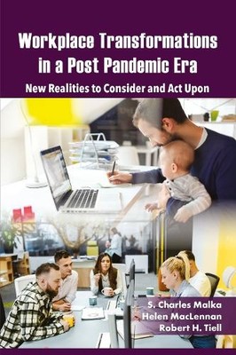 Workplace Transformations in a Post Pandemic Era - 9781805924425