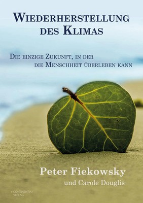 Peter Fiekowsky (u. a.) | Wiederherstellung des Klimas | Taschenbuch | Deutsch
