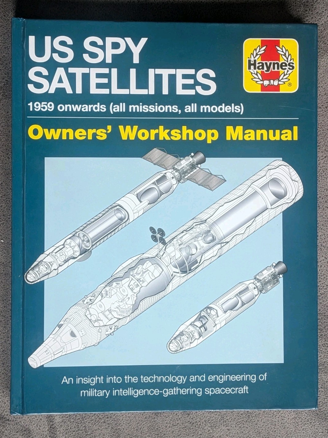 US SPY SATELLITES 1959 Onwards Owners Workshop Manual Haynes Book David Baker
