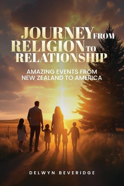 Journey From Religion To Relationship Amazing Events From New Zealand To America-image