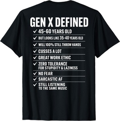 Gen X Defined 45-60 Years Old Funny Generation X Checklist T-Shirt