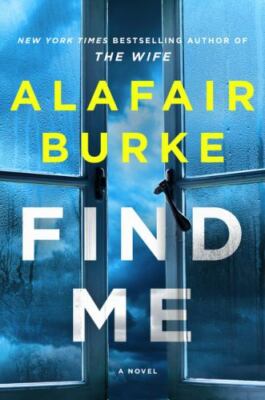 Find Me: A Novel by  in New