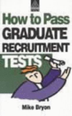 How to Pass Graduate Recruitment Tests by Mike Bryon (Trade Paperback ...