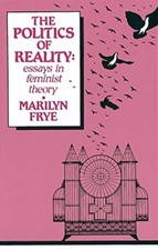 The Politics of Reality (The Crossing..., Frye, Marilyn
