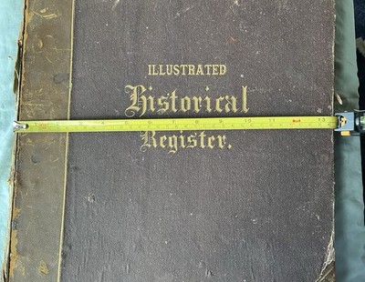 HISTORICAL REGISTER of the CENTENNIAL EXHIBITION, PHILADELPHIA, 1876 