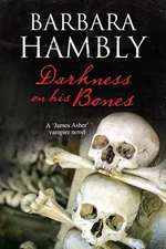 Darkness on His Bones by Barbara Hambly (2015, Hardcover)(1468- Box -B 51)