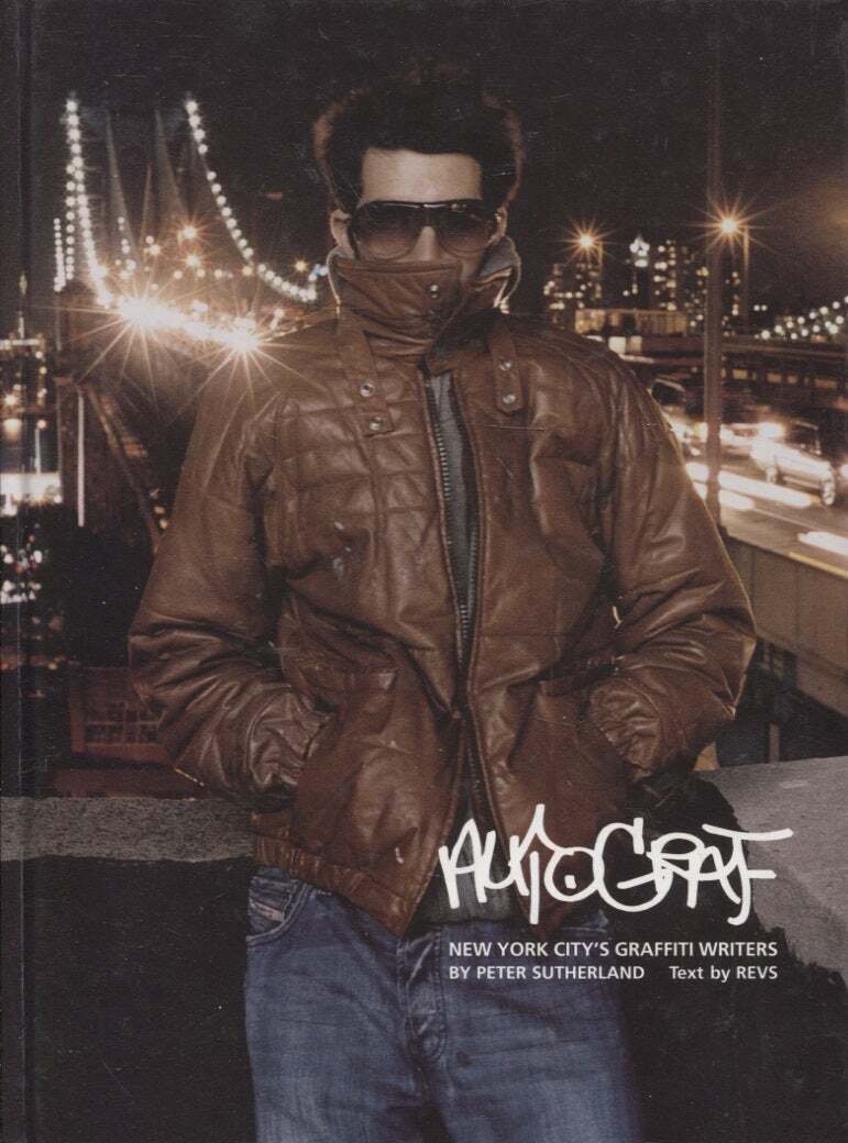 New York City’s Graffiti Writers Autograf: New York City's Graffiti Writers - powerHouse Books