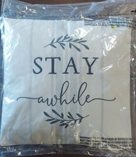 Decorative Pillow 16x16 "Stay A While," New, Vacuum Sealed