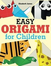 EASY ORIGAMI for Children, James, Elizabeth, Used; Very Good Book