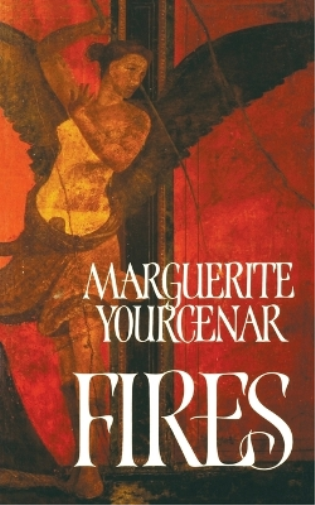 Marguerite Yourcenar Fires (Tascabile)