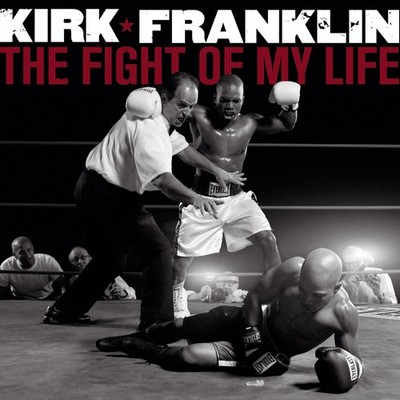 Kirk Franklin Fight of My Life (CD)