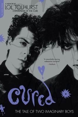 Tolhurst - Cured  The Tale of Two Imaginary Boys - paperback or softba - E555z