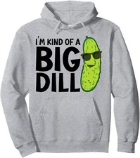 I'm Kind Of A Big Dill Funny Memories With Pickles Unisex Hooded Sweatshirt