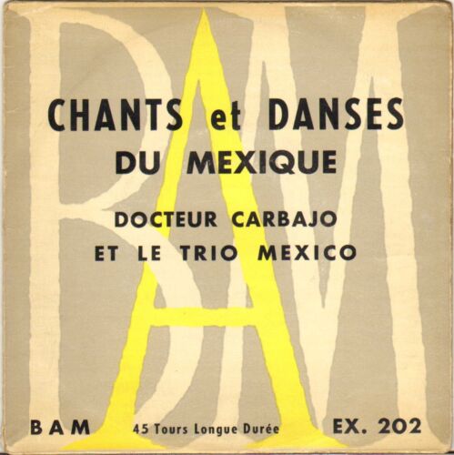 DOCTEUR CARBAJO & TRIO MEXICO "LA BAMBA" LATIN 50'S EP BAM 202 - Picture 1 of 2