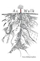 Anna Adidepvoraphan | As I Walk | Taschenbuch | Englisch (2013) | Balboa Press