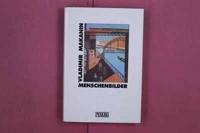 301565 Vladimir Makanin MENSCHENBILDER Neuer Malik Verlag Erzählungen II HC