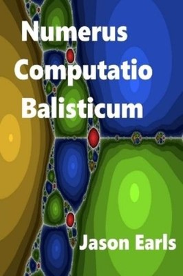 Jason Earls Numerus Computatio Balisticum (Taschenbuch)