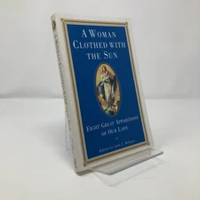 A Woman Clothed with the Sun by John J. Delaney PB First Thus  Like New 2001