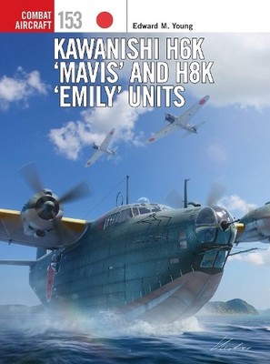 Edward M. Young Kawanishi H6K  Mavis  and H8K  Emily  Units (Taschenbuch)