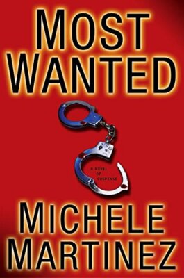 Most Wanted: A Novel of Suspense by 