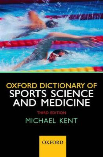 Thumbnail - Kent, M: Oxford Dictionary Of Sports Science And Medicine