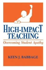 High Impact Teaching: Overcoming Student Apathy