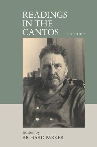Readings in the Cantos: Volume 2 (The Ezra Pound Center for (New)