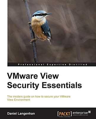 VMware View Security Essentials,Daniel Langenhan