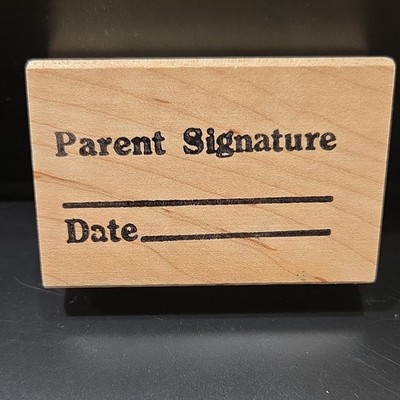 Parent Signature Date Wood Mounted Rubber Stamp - School & Educational