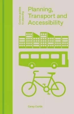 Carey Curtis Planning, Transport and Accessibility (Gebundene Ausgabe)