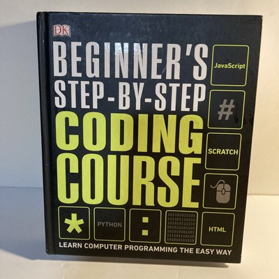 Dk Beginner's Step By Step Coding Course Learn Computer Programming Book