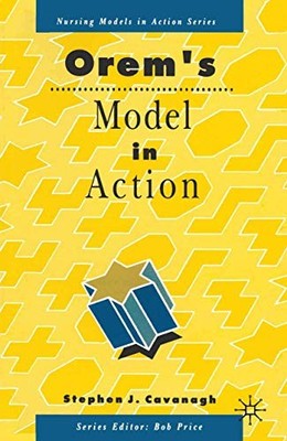 Orem's Model in Action Stephen Cavanagh New Book 9780333536247