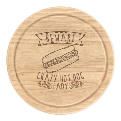 Vorsicht Crazy Hot Dog Lady rundes Schneidebrett Käsebrett Fast Food lustig Chili