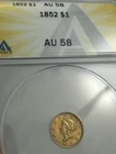 1852 Gold $1 Liberty Head Coin ANACS Certified AU 58