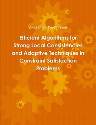 Efficient Algorithms for Strong Local Consistencies and Adaptive Techniques i-,