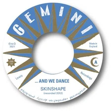 SKINSHAPE WE DANCE/CLOUDS NEW 7 INCH VINYL DISC