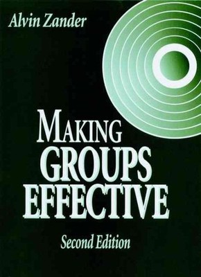 Making Groups Effective, Hardcover by Zander, Alvin Frederick, Brand New, Fre...