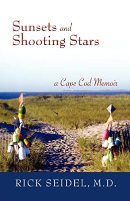 Seidel - Sunsets and Shooting Stars  A Cape Cod Memoir - New paperback - X555z