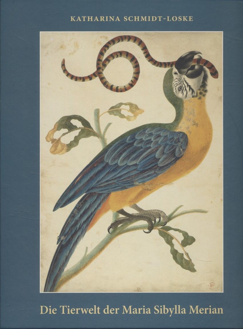 Die Tierwelt der Maria Sibylla Merian (1647-1717). Arten, Bechreibungen und Illu - Schmidt-Loske, Katharina