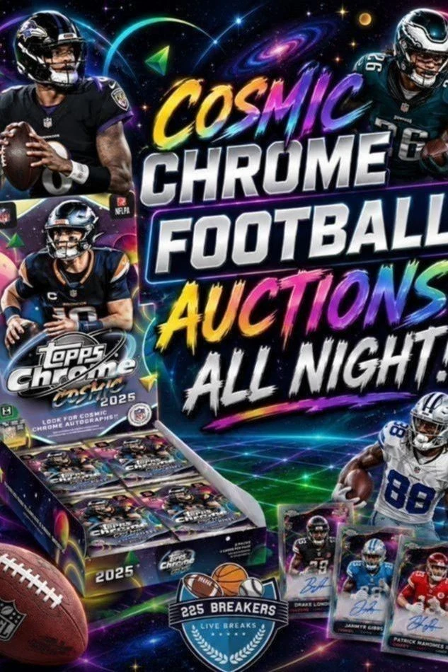 COSMIC CHROME FOOTBALL AUCTIONS ALL NIGHT!