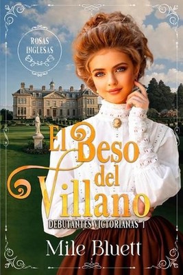 El beso del villano by Mile Bluett Paperback Book