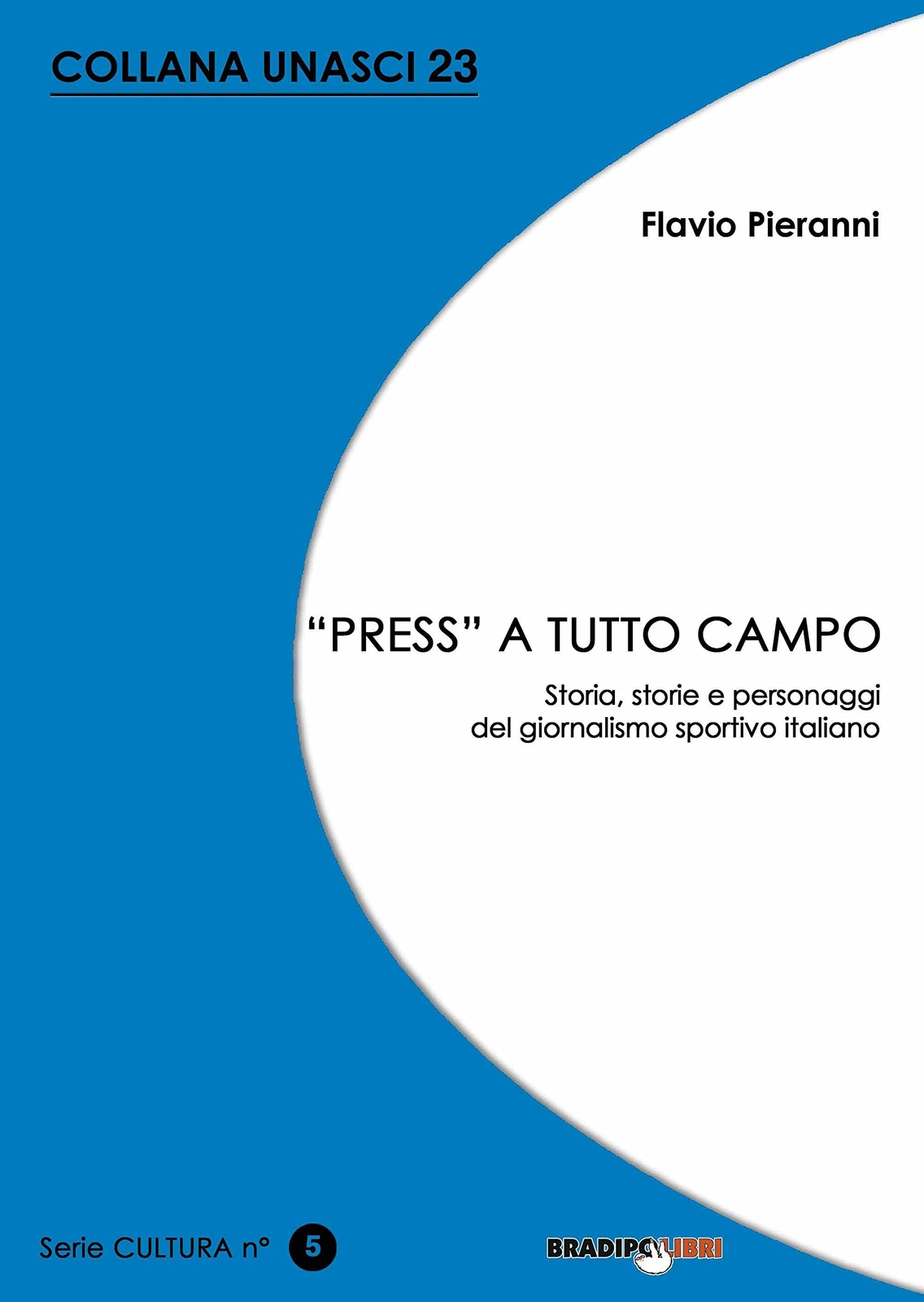 9788899146504 «Press» a tutto campo. Storia, storie e personag...tivo italiano