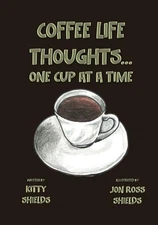 Coffee Life Thoughts... One Cup at a time