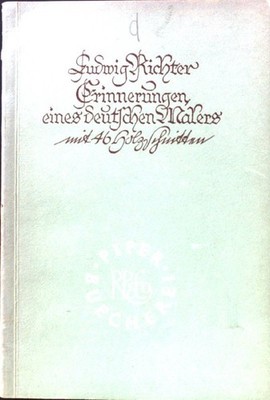 Aus den Lebenserinnerungen eines deutschen Malers. Piper-Bücherei ; 27; Richter,