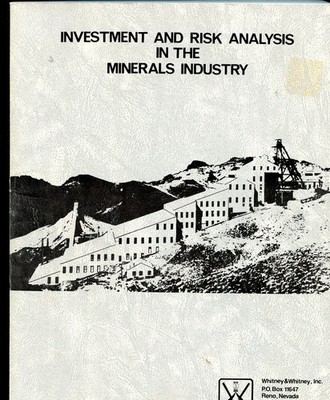Investment & Risk Analysis in Minerals Industry, SC Book, 1981, Whitney &