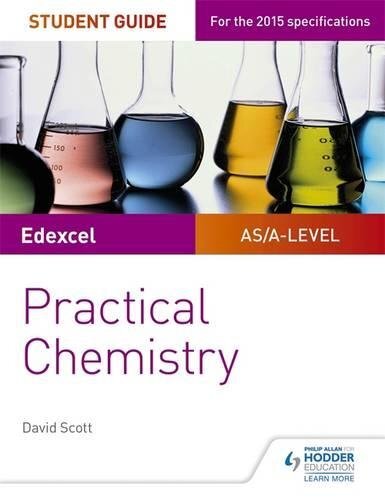 Edexcel A-level Chemistry Student Guide: Practical Chemistry-Dav